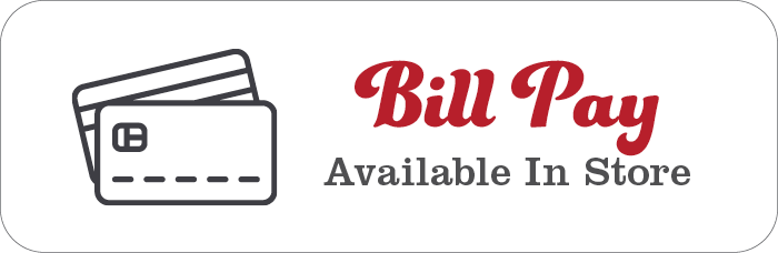 We Offer Bill Pay In Store!